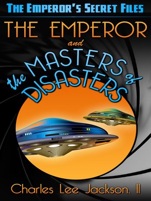 cover image of THE EMPEROR AND THE MASTERS OF DISASTERS